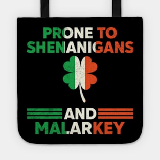 Prone To Shenanigans And Malarkey St Patricks Day Tote