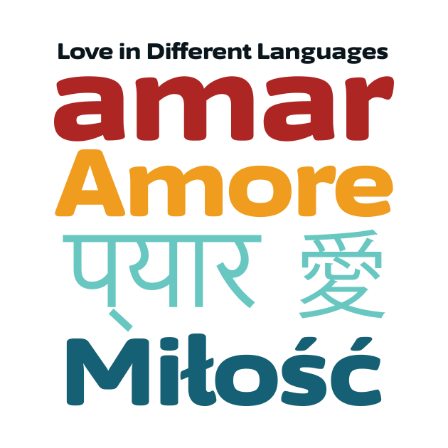 Love in different languages | Your Ultimate Valentine's Day T-shirt! by La Moda Tee