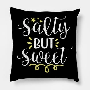 Salty But Sweet Pillow