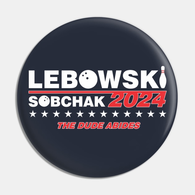 Lebowski Campaign 2024 Pin by dustbrain