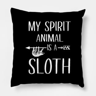 My Spirit Animal Is A Sloth Pillow