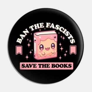 Ban the fascists save the books Pin