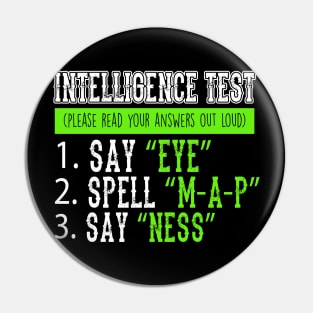 Intellegence Test Eye Map Ness Pin