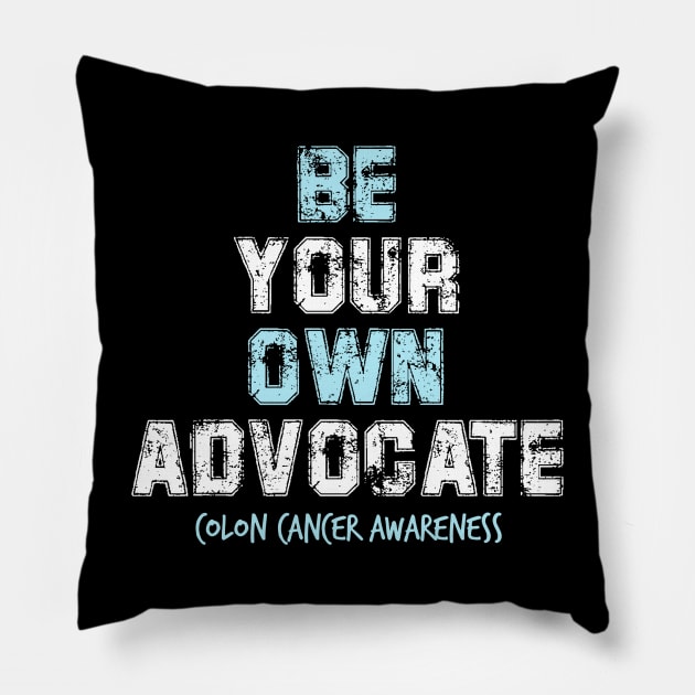 Be Your Own Advocate Colon Cancer Symptoms Awareness Ribbon Pillow by YourSelf101