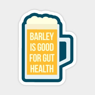 Barley Is Good For Gut Health Magnet