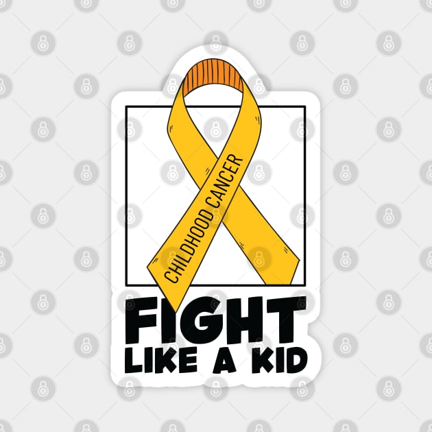 Fight Like Kid T-shirt, Childhood Cancer Shirt, Motivational Shirt, Childhood Cancer Awareness Shirt, Gold Ribbon Shirt, Cancer Support Tee Gifts Magnet by Inspirit Designs