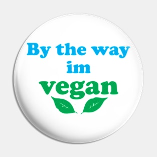 im vegan Pin