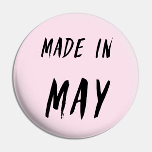 Made in May simple text design Pin