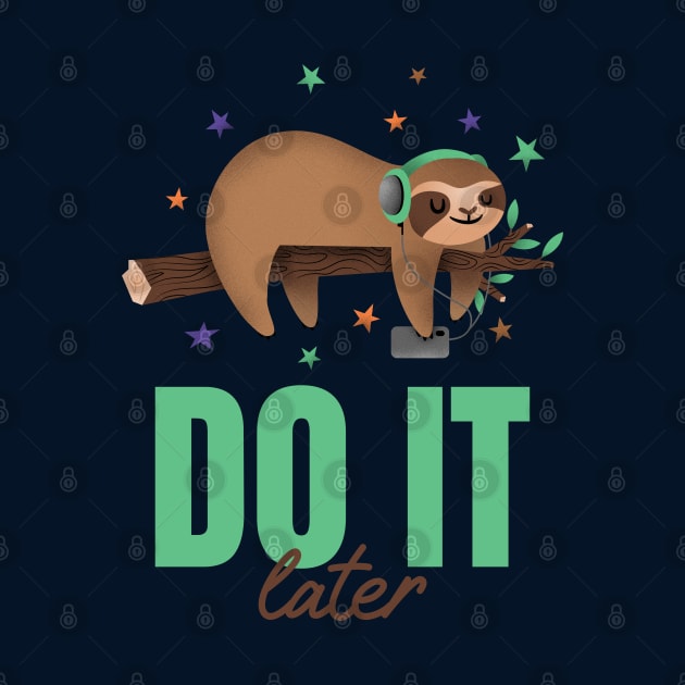 Do it later by TheAwesomeShop