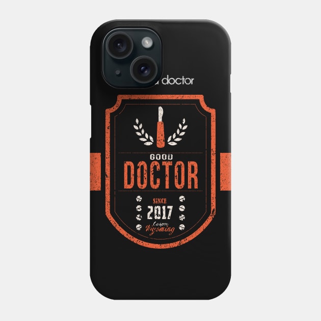 THE GOOD DOCTOR: SINCE 2017 (GRUNGE STYLE) Phone Case by FunGangStore