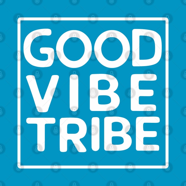 Good vibe tribe by Juliet & Gin