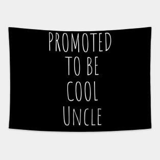 Promoted To Be Cool Uncle Tapestry