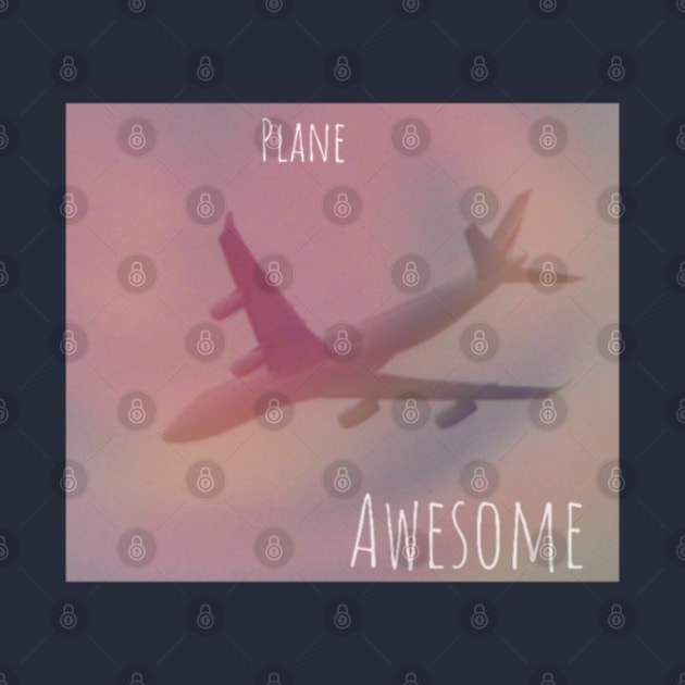 Plane Awesome by TheRambler