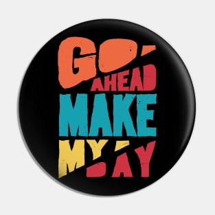 Go ahead Pin