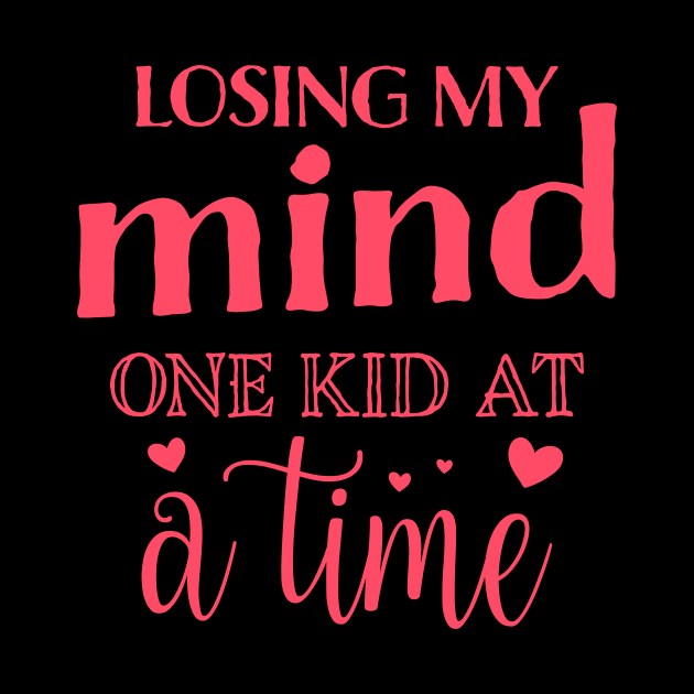 Losing My Mind One Kid at a Time by komandan pleton