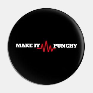 Make It Punchy, Music Producer Pin