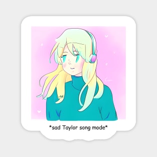 Sad Taylor song mode Magnet