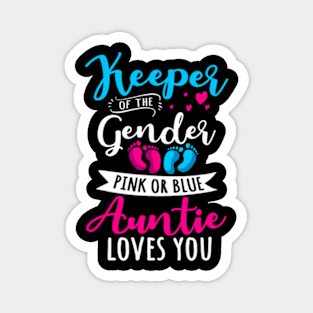 Keeper Of The Gender Auntie Loves You Aunt Baby Announcement Magnet