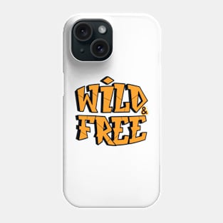 Wild and Free, breath of nature Phone Case