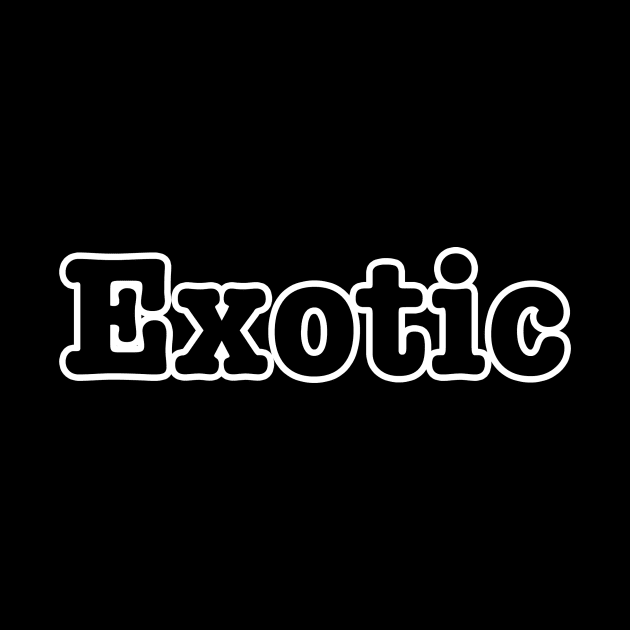 Exotic by lenn