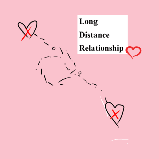 Long Distance Relationship Cute T-Shirt