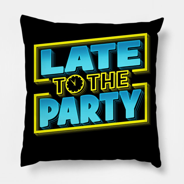 Late to the Party Logo Pillow by LateToTheParty