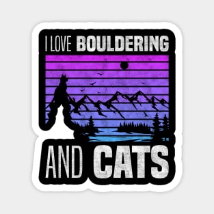 I Love Bouldering And Cats, Cat Owners And Rock Climbing Lovers Magnet