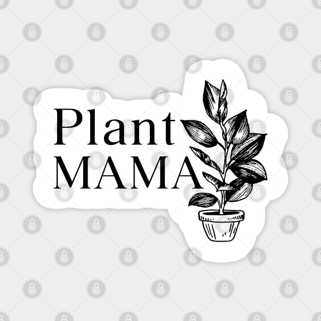 Plant Mama Magnet by Move Mtns