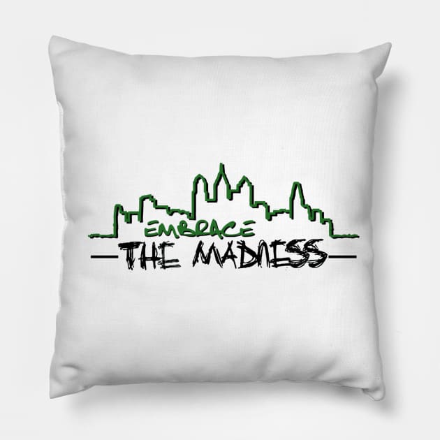 The Madness Podcast | Embrace the Madness Pillow by Philly Focus, LLC