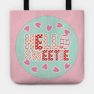 Hello Sweetie my Valentine Tote