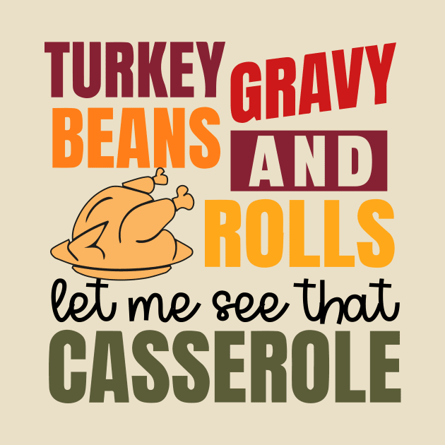 Turkey Gravy Beans And Rolls Funny Autumn Thanksgiving 2023 by MetalHoneyDesigns