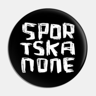 Funny German Expression: Sportskanone Pin