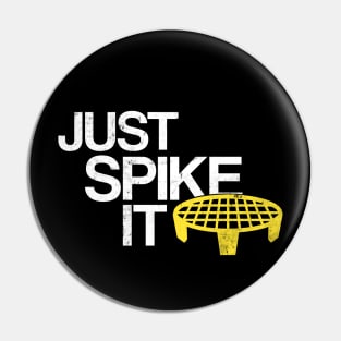 Just Spike It - Spikeball (Distressed) Pin