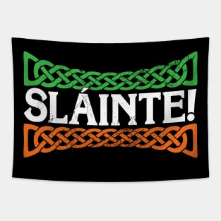 Slainte, Irish toast for St. Patricks Day Drunken Hooligans! Tapestry