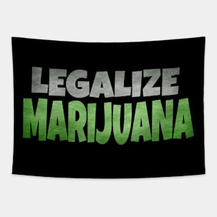 Legalize Marijuana -Weed Cannabis Tapestry