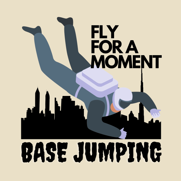 Base Jumping, fly for a moment by Tranquility