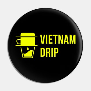 Vietnam Drip Pin