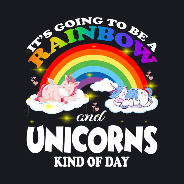 It S Going To Be A Rainbows And Unicorns by Cristian Torres