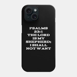 Psalm 23:1 Phone Case