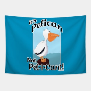 Pelican Funny Motivational Seabird Cartoon Art Tapestry