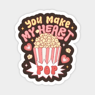 You Make My Heart Pop Valentines Day Magnet