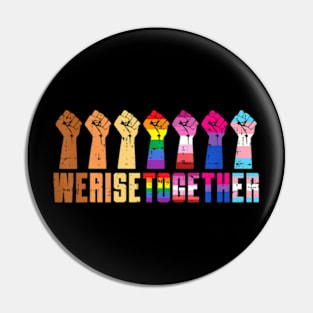 We Rise Together Black Pride BLM LGBT Raised Fist Equality Pin