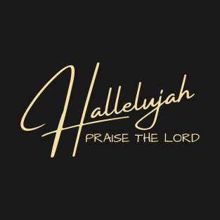 Hallelujah Praise the Lord Jesus Christ T-Shirt