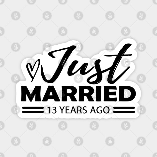 13th Wedding Anniversary - 13 years anniversary Magnet by KC Happy Shop