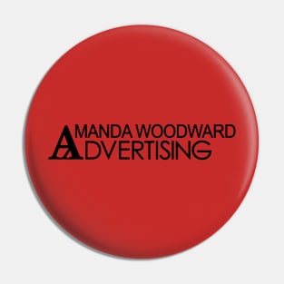 Amanda Woodward Advertising Pin