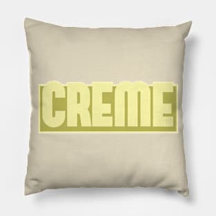 Creme or Cream. Simple minimalistic "Creme Or Cream Color" shirt. Pillow