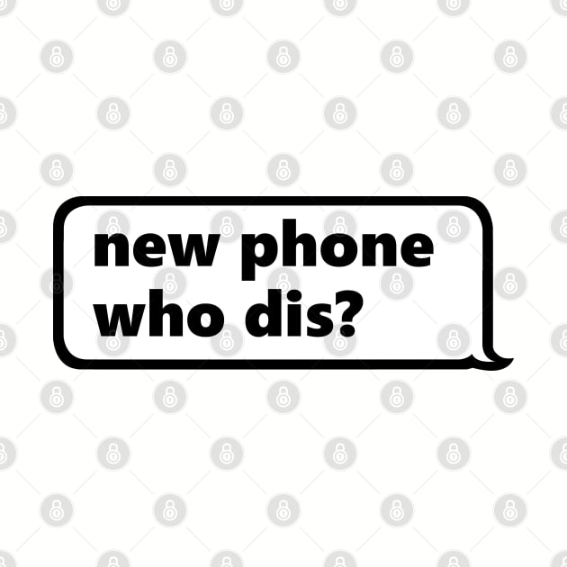 New Phone Who Dis by Lord Teesus