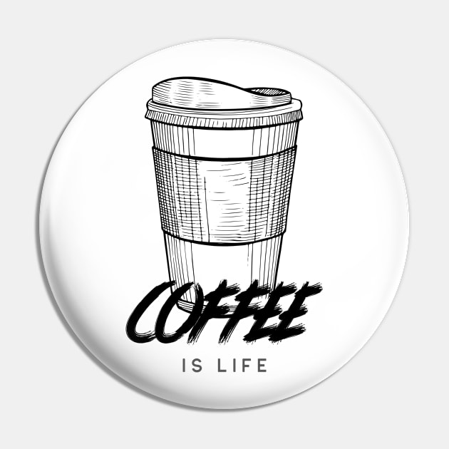 COFFEE IS LIFE Pin by 706 DRIP