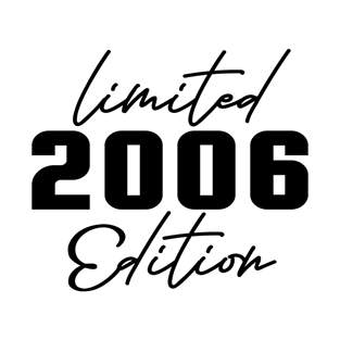 Limited 2006 Edition - Awesome 17th Birthday Gift For Boys & Girls T-Shirt