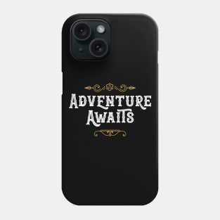 Adventure Awaits Travel Wanderlust Tabletop RPG Gaming Phone Case